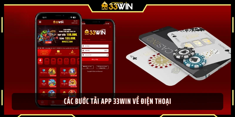 Các bước tải app 33WIN về điện thoại