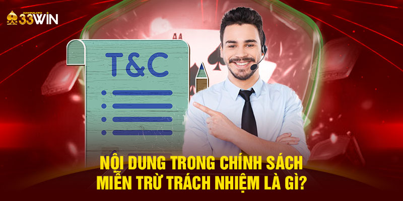 Nội dung trong chính sách miễn trừ trách nhiệm là gì?