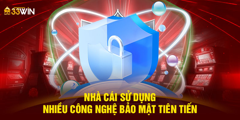 Nhà cái sử dụng nhiều công nghệ bảo mật tiên tiến